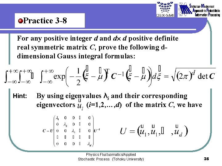 Practice 3 -8 For any positive integer d and d d positive definite real Practice 3 -8 For any positive integer d and d d positive definite real