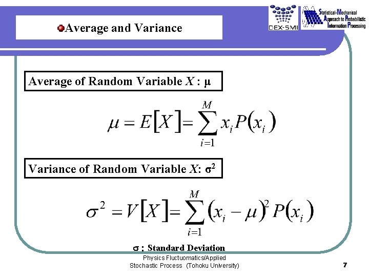 Average and Variance Average of Random Variable X : μ Variance of Random Variable Average and Variance Average of Random Variable X : μ Variance of Random Variable