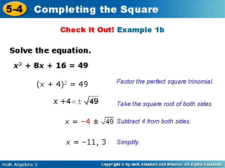 5 -4 Completing the Square Check It Out! Example 1 b Solve the equation.