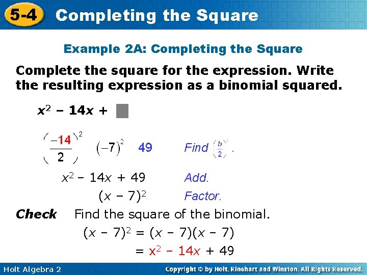 5 -4 Completing the Square Example 2 A: Completing the Square Complete the square