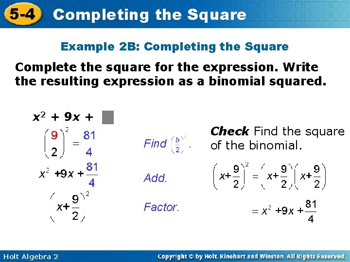 5 -4 Completing the Square Example 2 B: Completing the Square Complete the square