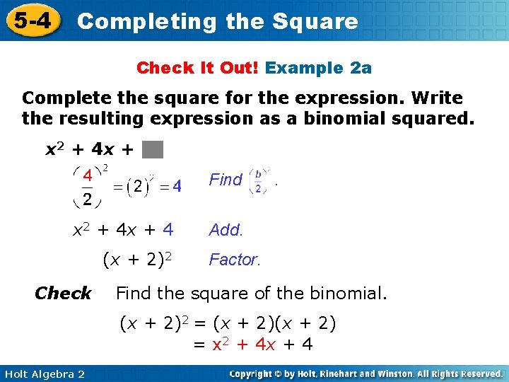 5 -4 Completing the Square Check It Out! Example 2 a Complete the square