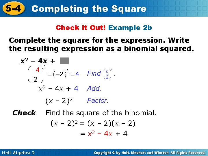 5 -4 Completing the Square Check It Out! Example 2 b Complete the square