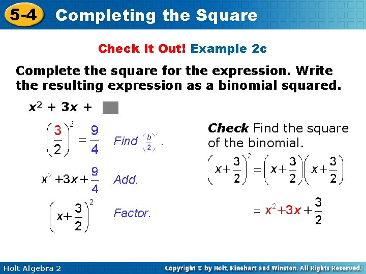 5 -4 Completing the Square Check It Out! Example 2 c Complete the square