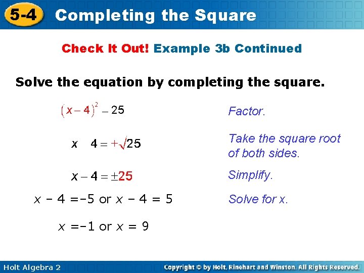 5 -4 Completing the Square Check It Out! Example 3 b Continued Solve the