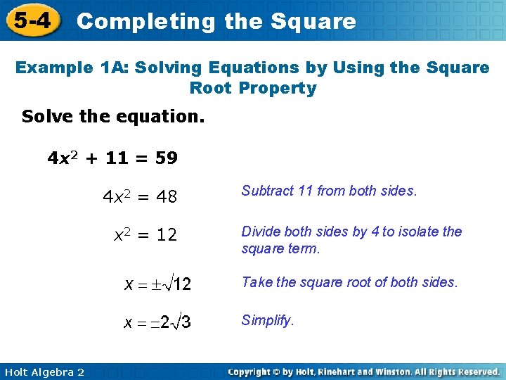 5 -4 Completing the Square Example 1 A: Solving Equations by Using the Square