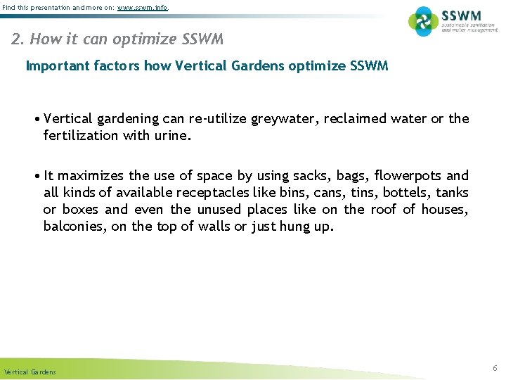 Find this presentation and more on: www. sswm. info. 2. How it can optimize