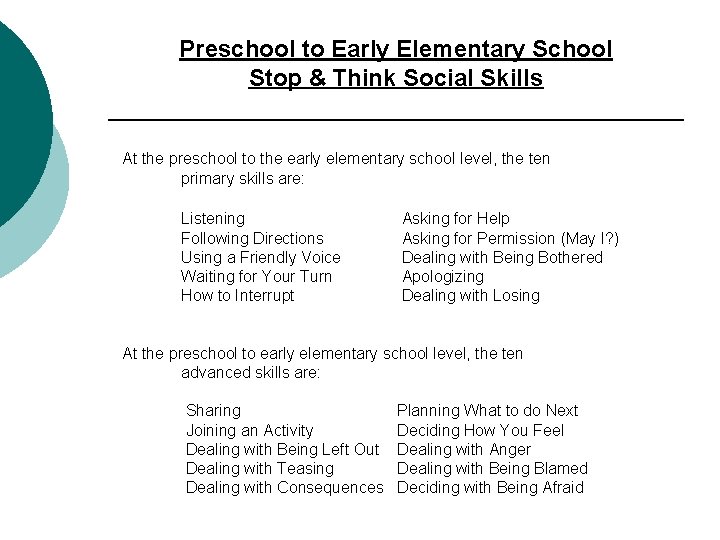 Preschool to Early Elementary School Stop & Think Social Skills At the preschool to