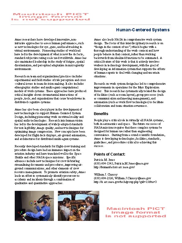 Human-Centered Systems Ames researchers have developed innovative, nonintrusive approaches to assess human performance, such