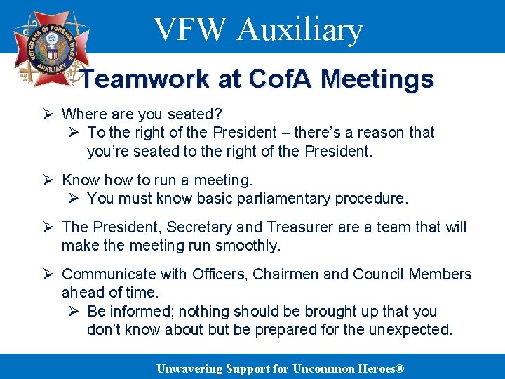 VFW Auxiliary Teamwork at Cof. A Meetings Ø Where are you seated? Ø To