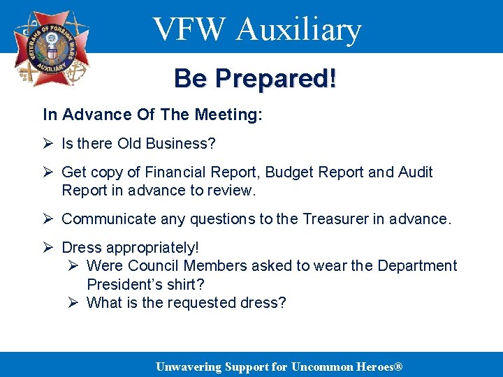 VFW Auxiliary Be Prepared! In Advance Of The Meeting: Ø Is there Old Business?