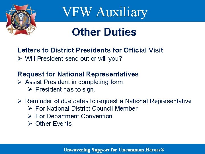 VFW Auxiliary Other Duties Letters to District Presidents for Official Visit Ø Will President