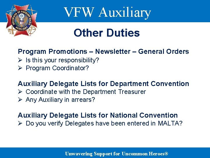 VFW Auxiliary Other Duties Program Promotions – Newsletter – General Orders Ø Is this