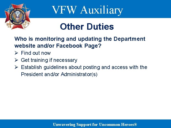 VFW Auxiliary Other Duties Who is monitoring and updating the Department website and/or Facebook