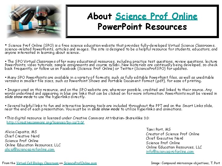 About Science Prof Online Power. Point Resources • Science Prof Online (SPO) is a