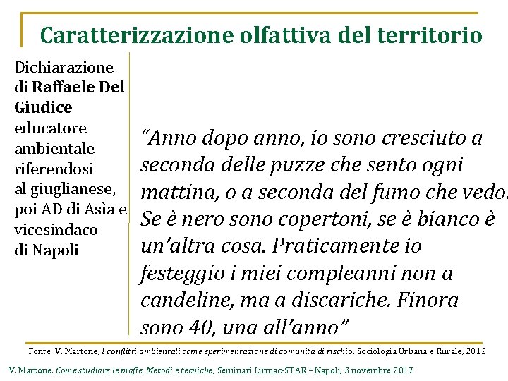 Caratterizzazione olfattiva del territorio Dichiarazione di Raffaele Del Giudice educatore ambientale riferendosi al giuglianese,