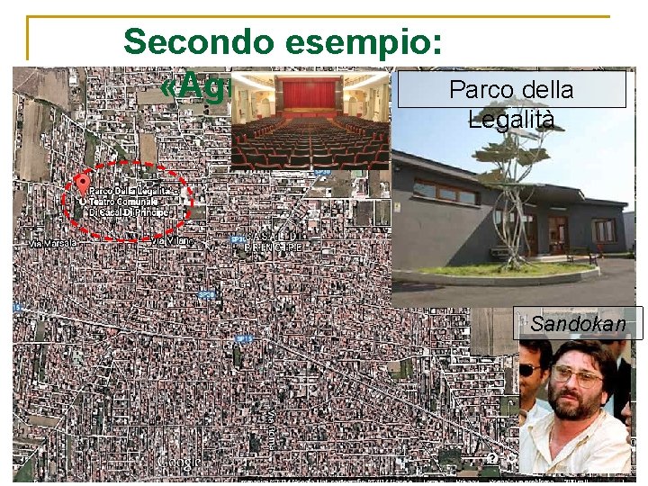 Secondo esempio: «Agrorinasce» Parco della Legalità Sandokan 