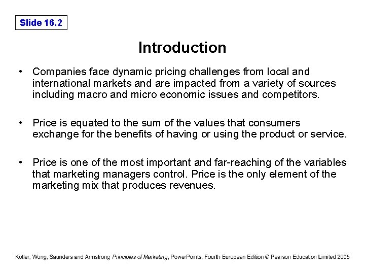 Slide 16. 2 Introduction • Companies face dynamic pricing challenges from local and international