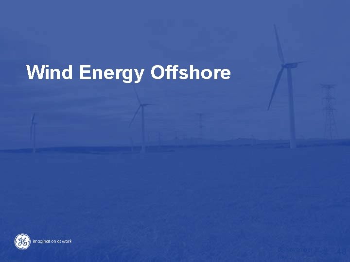 Wind Energy Offshore 05 November 2010 Rev 2 48 Wind Energy Offshore 05 November 2010 Rev 2 48