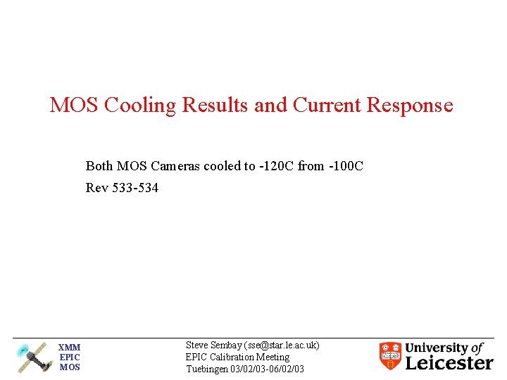 MOS Cooling Results and Current Response Both MOS Cameras cooled to -120 C from