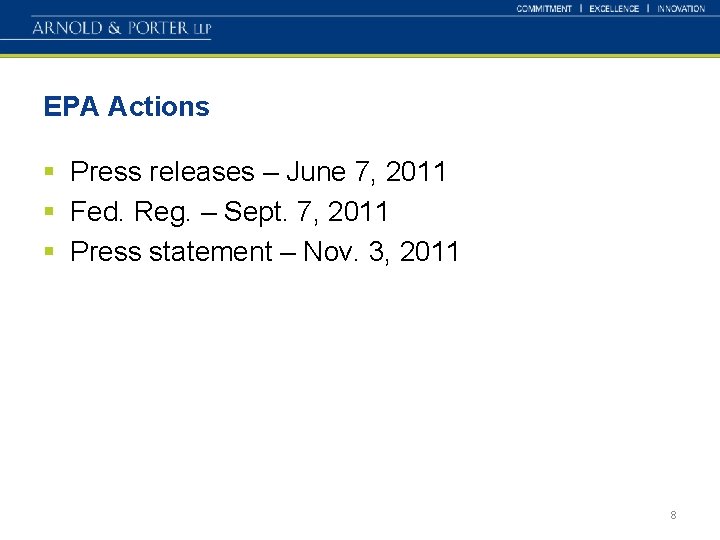 EPA Actions § Press releases – June 7, 2011 § Fed. Reg. – Sept.