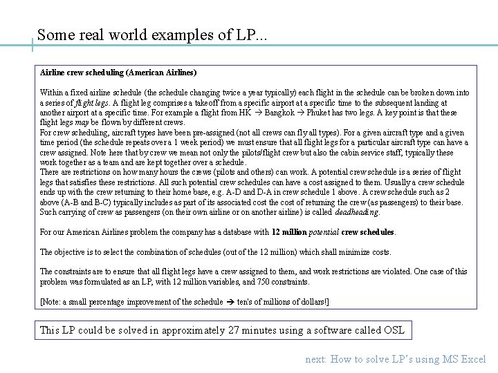 Some real world examples of LP. . . Airline crew scheduling (American Airlines) Within Some real world examples of LP. . . Airline crew scheduling (American Airlines) Within