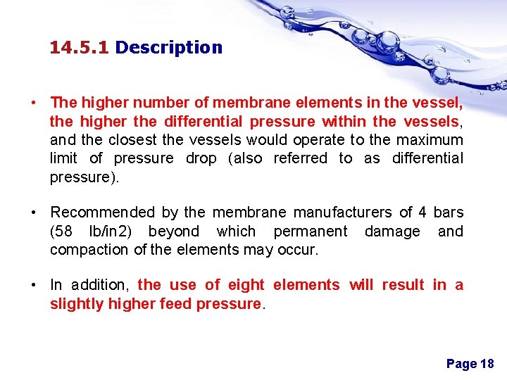 14. 5. 1 Description • The higher number of membrane elements in the vessel,