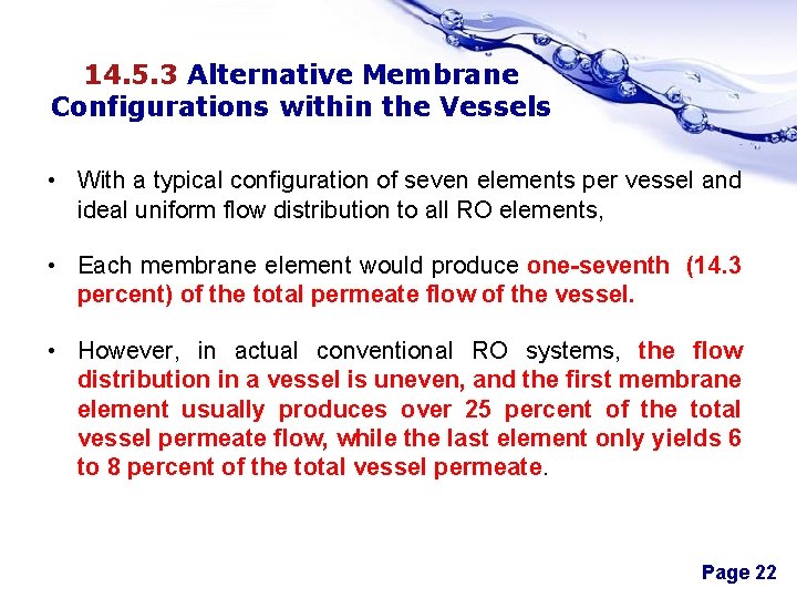 14. 5. 3 Alternative Membrane Configurations within the Vessels • With a typical configuration