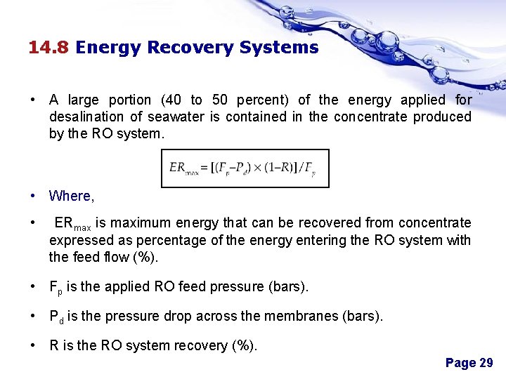 14. 8 Energy Recovery Systems • A large portion (40 to 50 percent) of