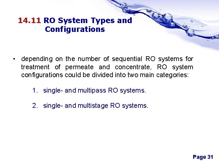 14. 11 RO System Types and Configurations • depending on the number of sequential