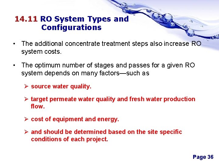 14. 11 RO System Types and Configurations • The additional concentrate treatment steps also