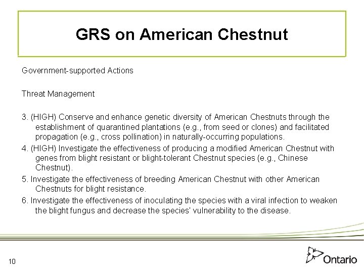 GRS on American Chestnut Government-supported Actions Threat Management 3. (HIGH) Conserve and enhance genetic