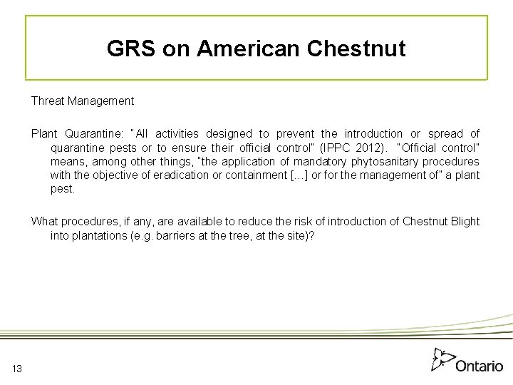 GRS on American Chestnut Threat Management Plant Quarantine: “All activities designed to prevent the