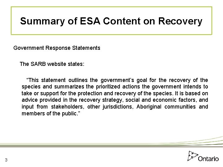 Summary of ESA Content on Recovery Government Response Statements The SARB website states: “This