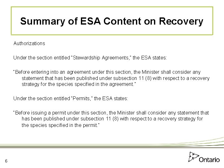 Summary of ESA Content on Recovery Authorizations Under the section entitled “Stewardship Agreements, ”