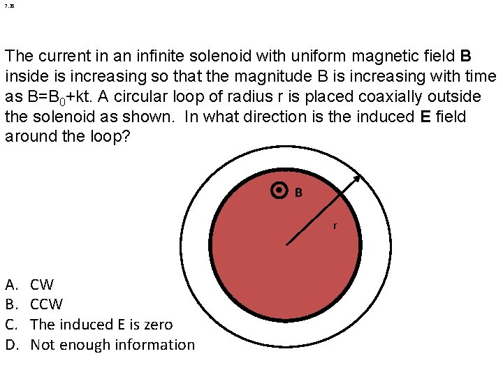 7. 35 The current in an infinite solenoid with uniform magnetic field B inside 7. 35 The current in an infinite solenoid with uniform magnetic field B inside