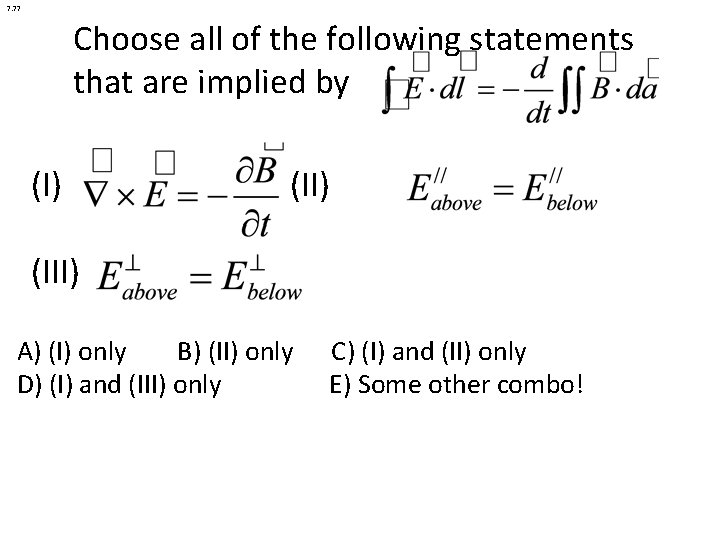 7. 77 Choose all of the following statements Choose boundary conditions that are implied 7. 77 Choose all of the following statements Choose boundary conditions that are implied