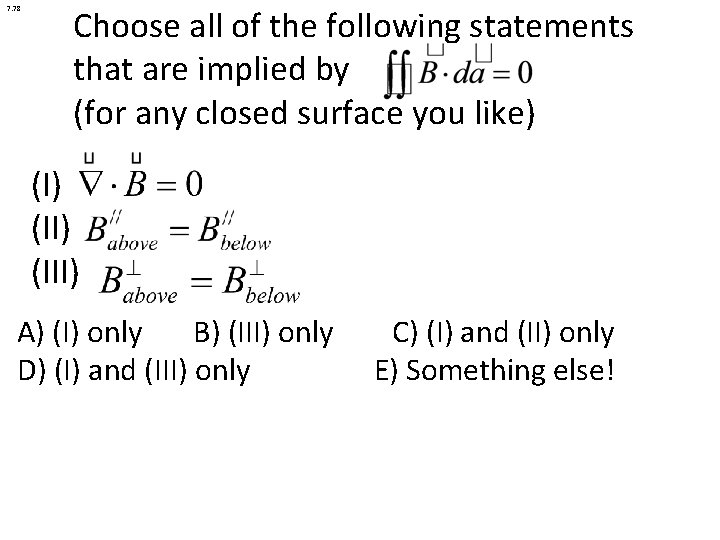 7. 78 Choose all of the following statements that are implied by Choose boundary 7. 78 Choose all of the following statements that are implied by Choose boundary
