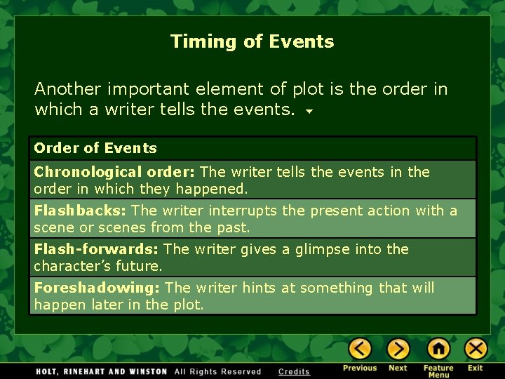 Timing of Events Another important element of plot is the order in which a