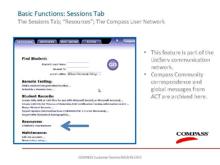 Basic Functions: Sessions Tab The Sessions Tab; “Resources”; The Compass User Network • This