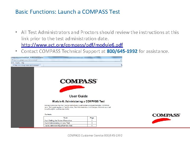 Basic Functions: Launch a COMPASS Test • All Test Administrators and Proctors should review