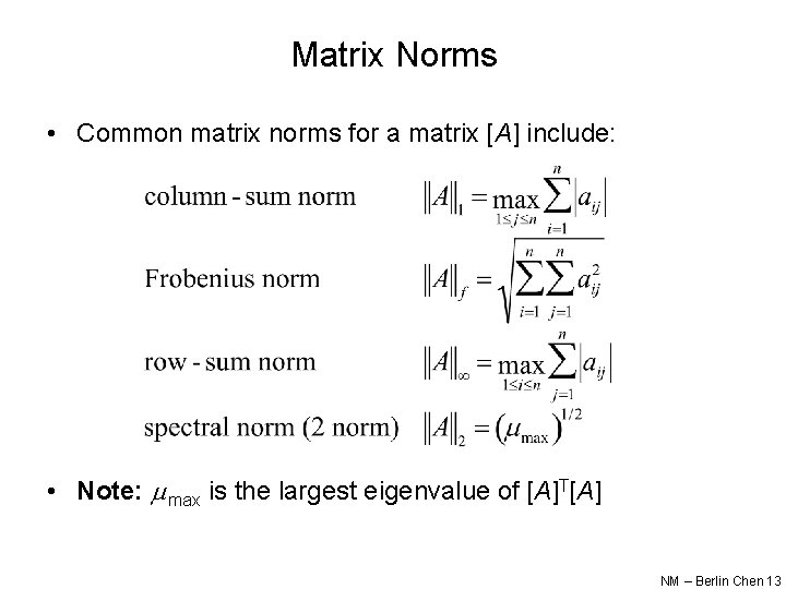 Matrix Inverse And Condition Berlin Chen Department Of