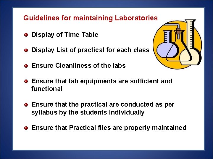 Guidelines for maintaining Laboratories Display of Time Table Display List of practical for each Guidelines for maintaining Laboratories Display of Time Table Display List of practical for each