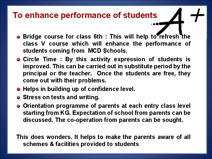 To enhance performance of students Bridge course for class 6 th : This will To enhance performance of students Bridge course for class 6 th : This will