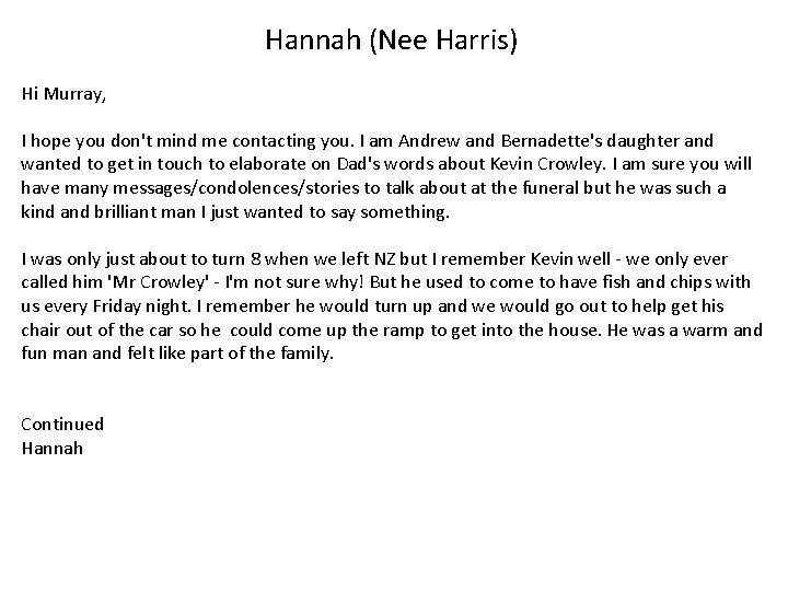 Hannah (Nee Harris) Hi Murray, I hope you don't mind me contacting you. I