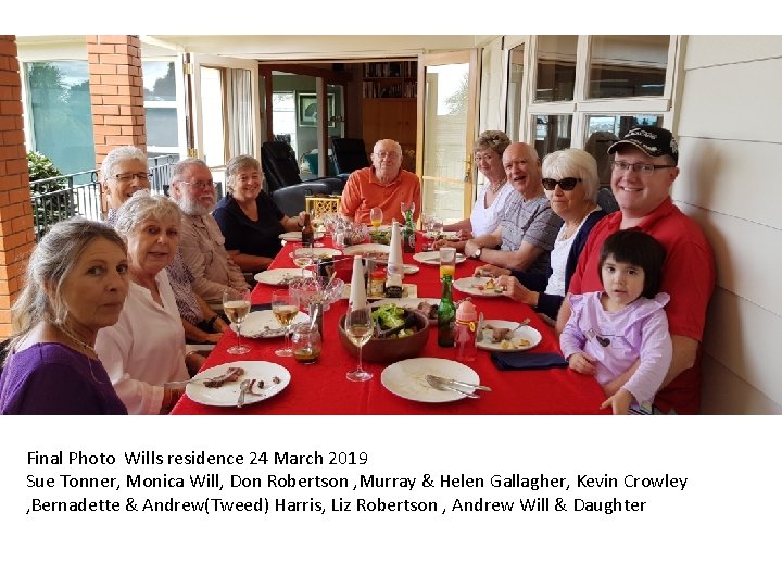 Final Photo Wills residence 24 March 2019 Sue Tonner, Monica Will, Don Robertson ,