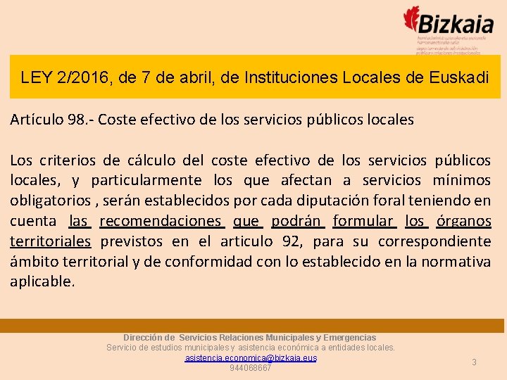 LEY 2/2016, de 7 de abril, de Instituciones Locales de Euskadi Artículo 98. -