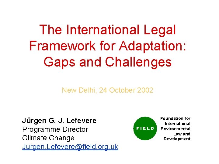 The International Legal Framework for Adaptation Gaps and