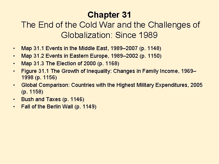 Chapter 31 The End of the Cold War and the Challenges of Globalization: Since