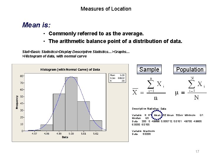 Measures of Location Mean is: • Commonly referred to as the average. • The